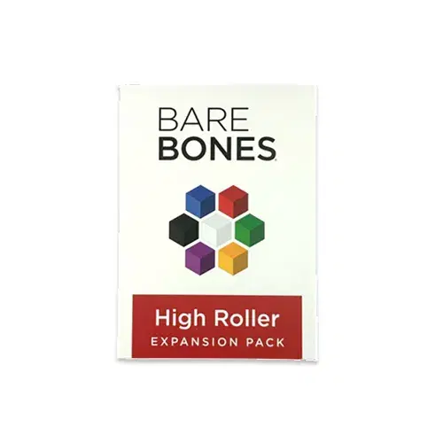Bare Bones - High Roller